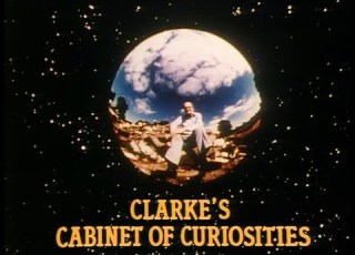 Arthur C Clarke S Mysterious World Ep 13 Clarke S Cabinet Of Curiosities