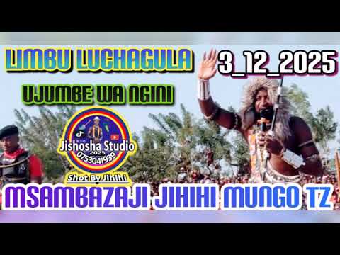 LIMBU LUCHAGULA UJUMBE WA NGINI MSAMBAZAJI JIHIHI MUNGO TZ