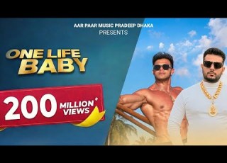 One Life Baby Sahil Khan Pradeep Dhaka Himanshu Dhaka