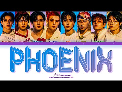 Phoenix STRAY KIDS 스트레이 키즈 Lyrics Han Rom Eng