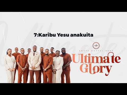Agape Gospel Band Karibu Yesu Anakuita Official Music Video