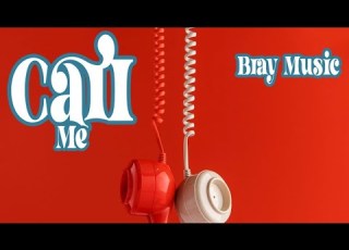 Bray Call Me Official Music Audio