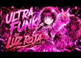LUZ ROJA Ultra Funk SLOWED ENERGY