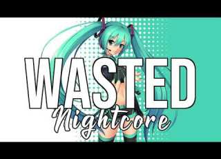 NIGHTCORE Wasted Feat Lil Uzi Vert Juice WRLD