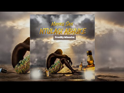 MAYIKU SAYI NTULAGI ABHUKE BY PRDMBASHA STUDIO