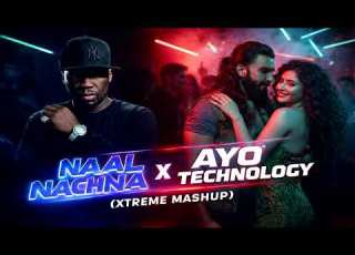 Naal Nachna Dhurandhar X Ayo Technology Xtreme Mashup 50 Cent X Afsana Khan