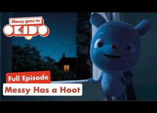S2 E5 Messy Has A Hoot Full Episodes Messy Goes To OKIDO Cartoons For Kids