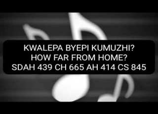  005 KWALEPA BYEPI KUMUZHI Christ In Song SDA Hymns Instrumental