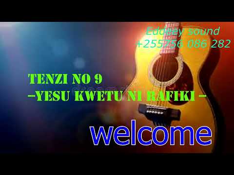 Tenzi No 9 YESU KWETU NI RAFIKI Music Beat Instrumental Gospel Beat Eddeey Sound