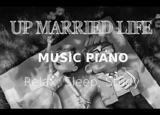 UP Married Life Relaxing Piano 1Hours Sleep Study Cozy Chill