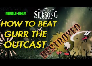  How To Beat Gurr The Outcast Needle Only Best Strategy Hollow Knight Silksong