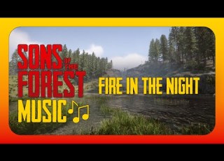 Fire In The Night Sons Of The Forest