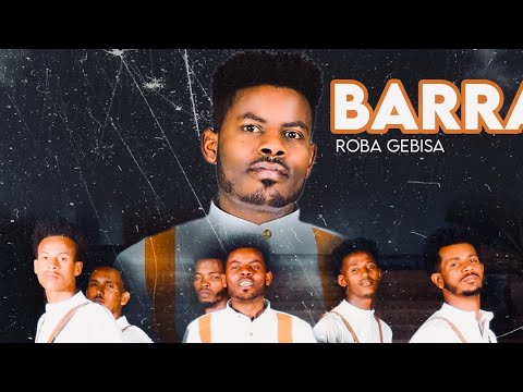 Roobaa Gabbisaa Barraaqa Barii New Ethiopian Afaan Oromoo Music Official Video Roobaa Gabbisaa Barraaqa Barii New Ethiopian Afaan Oromoo Music Official Video