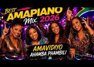  Best Amapiano Mix 2026 Mthande Sengizwile Zaka Bambelela Amavidiyo Ahamba Phambili