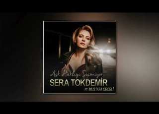 Sera Tokdemir Feat Mustafa Ceceli Aşk Haklıyı Seçmiyor