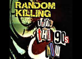  RANDOM KILLING Money That S What I Want