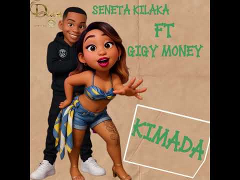 Seneta Kilaka Ft Gigy Money Kimada Official Music Audio GigyMoneyMusic Singeli255
