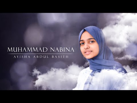Ayisha Abdul Basith Muhammad Nabina Lyric Video