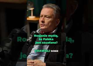ROSJANIE MYŚLĄ ŻE POLSKA JEST ZACOFANA Szkice Wschodnie