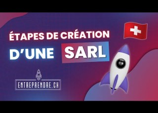 Créer Une Sàrl Avec Entreprendre Ch Les étapes Expliquées Simplement
