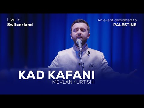 Mevlan Kurtishi KAD KAFANI قد كفاني علم ربي