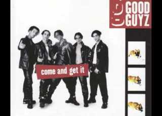  GOOD GUYZ Come And Get It