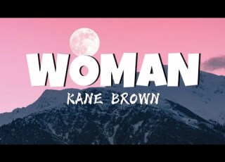  Kane Brown Woman Lyrics