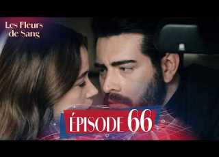 Flowers Of Blood Episode 66 Episode Subtitled In French New Turkish Series 2026