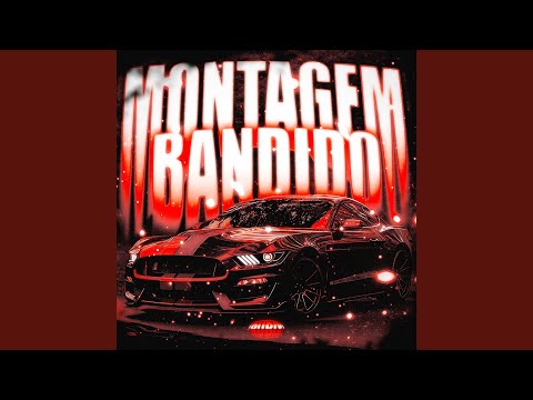 Montagem Bandido Super Slowed