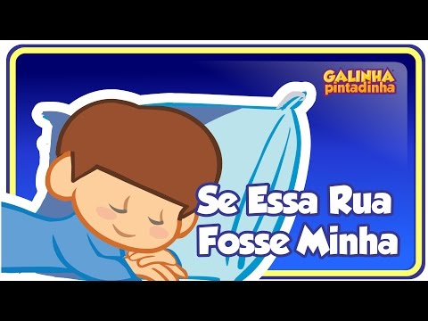 Se Essa Rua Fosse Minha Galinha Pintadinha 2 OFICIAL