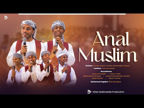 Anal Muslim Nashiidaa Haaraa Gurabaa New Neshida Milanmedia Neshida