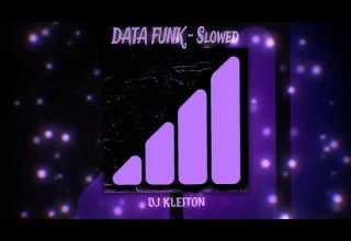 DATA FUNK Slowed DJ KLEITON PHONK BASS VIBE