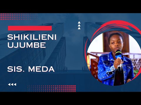 Shikilieni Ujumbe Sis Meda
