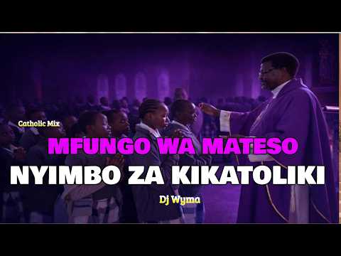 NYIMBO ZA KIKATOLIKI MFUNGO WA MATESO KIPINDI CHA KWARESMA 2026 LENT SONGS NYIMBO ZA KIKATOLIKI MFUNGO WA MATESO KIPINDI CHA KWARESMA 2026 LENT SONGS