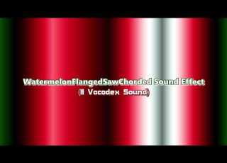 WatermelonFlangedSawChorded Sound Effect