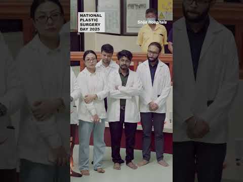 Shija Hospitals Celebrates National Plastic Surgery Day 2025