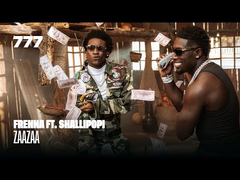 Frenna Ft Shallipopi ZAAZAA 7fest