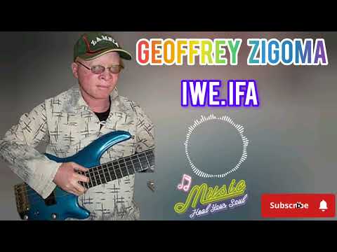 IWE IFA GEOFFREY ZIGOMA