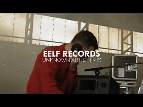 EELF RECORDS MIX BEST OF UNKNOWN ARTIST COLLECTION MINIMAL MICRO HOUSE
