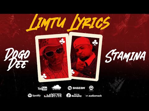DOGO DEE FT STAMINA LIMTU Lyrics Audio