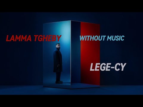Lege Cy Lamma Tgheby ليجي سي لما تغيبي Without Music بدون موسيقي
