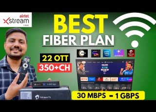  Airtel Xstream Fiber Plans 2026 Unlimited Internet For Home Office 25 OTT 350 TV Channels