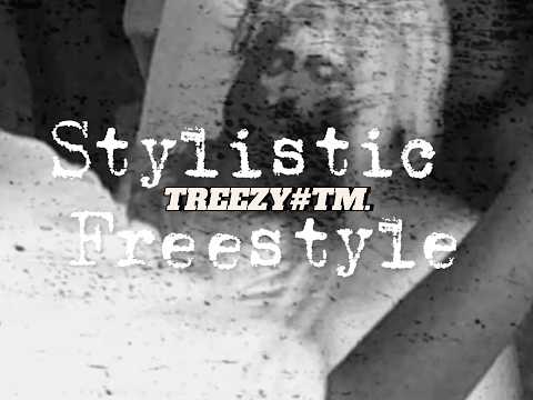 Treezy TM Stylistic Freestyle