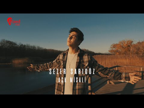 Sezer Sarıgöz Aşk Misali Offical Video