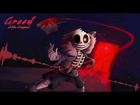 Greed Horror Sans Theme XXtha Original