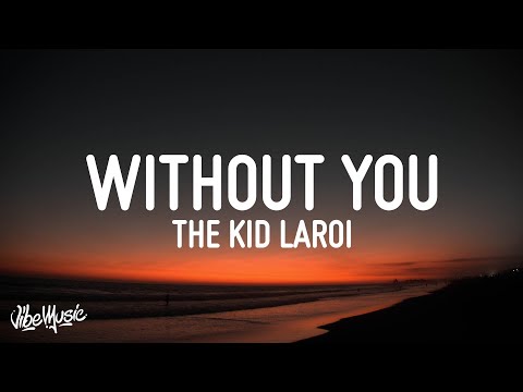 The Kid LAROI WITHOUT YOU Lyrics