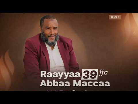 New Manzuma Ustaaz Raayyaa Abbaa Macca 39ffaa Haaraa 1447 2026