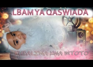QASWIDA FULL ALBAM MTOTO KAZALIWA HAPPY BIRTHDAY QASWIDA KUTOKA ZANZIBAR
