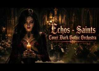  Saints Echos Dark Gothic Orchestra Cover