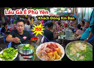 Lẩu Gà Lá É Phú Yên Đổ Bộ Sài Gòn 250k Khách Đông Kín Bàn Có Gì Hấp Dẫn